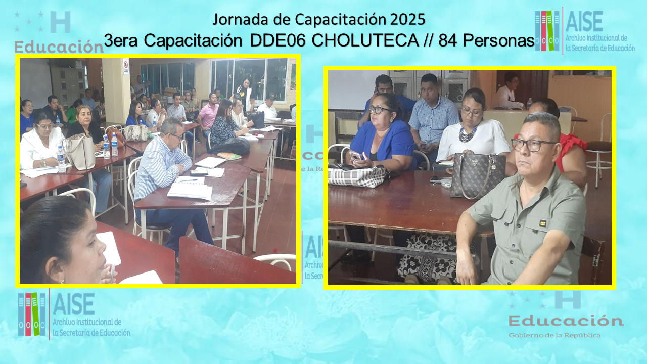 117.- CAPACITACIÓN DIRECCIÓN DEPARTAMENTAL DE CHOLUTECA DDE06 2025