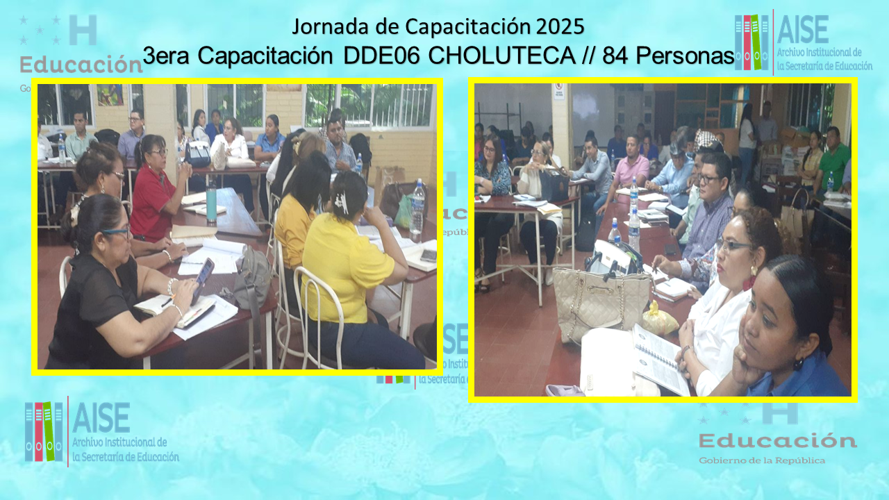 117.- CAPACITACIÓN DIRECCIÓN DEPARTAMENTAL DE CHOLUTECA DDE06 2025