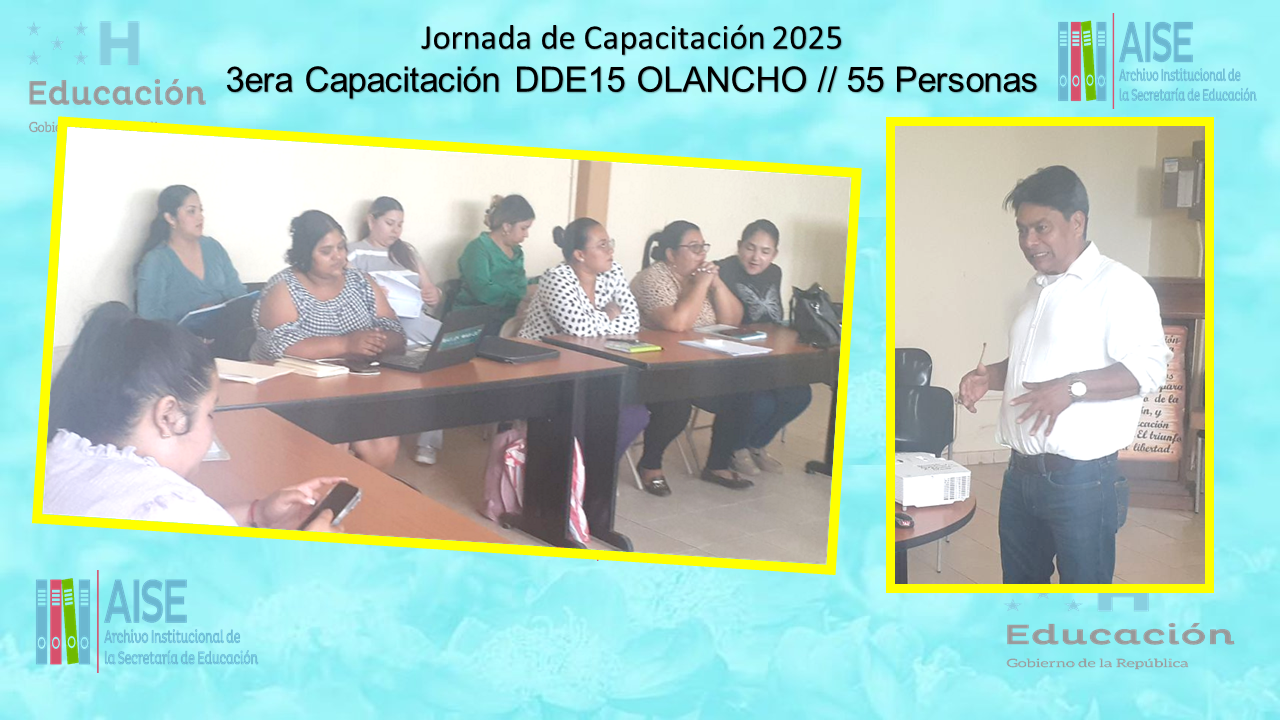 115.- CAPACITACIÓN DIRECCIÓN DEPARTAMENTAL DE OLANCHO DDE15 2025
