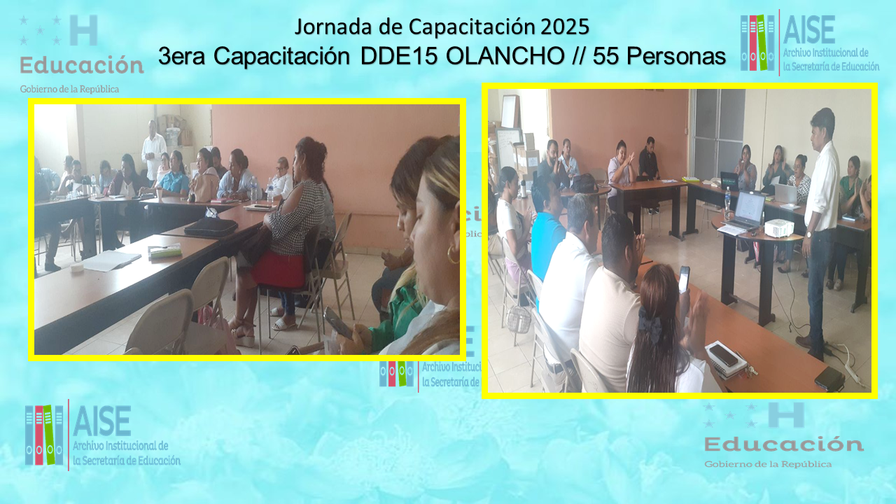 115.- CAPACITACIÓN DIRECCIÓN DEPARTAMENTAL DE OLANCHO DDE15 2025