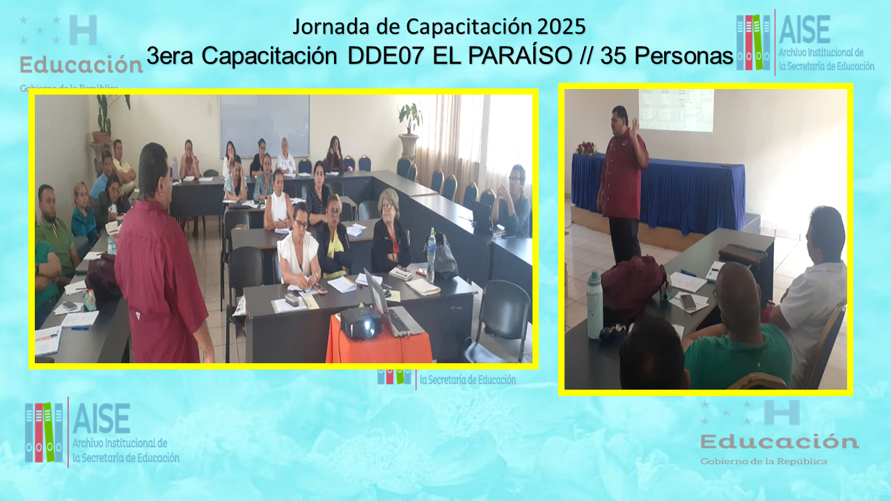 116.- CAPACITACIÓN DIRECCIÓN DEPARTAMENTAL DE EL PARAÍSO DDE07 2025