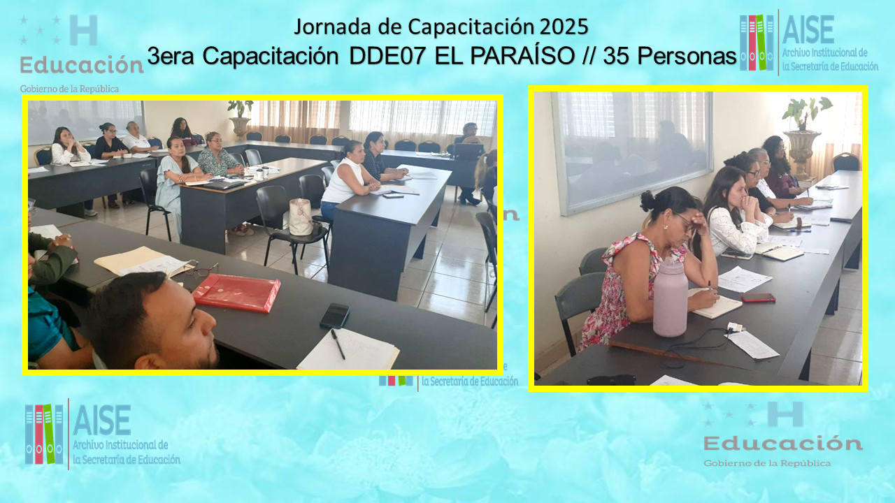 116.- CAPACITACIÓN DIRECCIÓN DEPARTAMENTAL DE EL PARAÍSO DDE07 2025