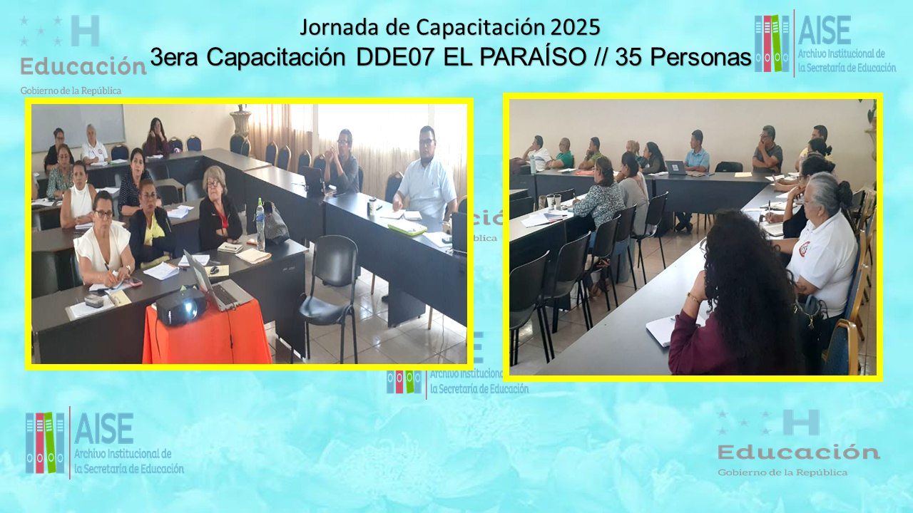 116.- CAPACITACIÓN DIRECCIÓN DEPARTAMENTAL DE EL PARAÍSO DDE07 2025