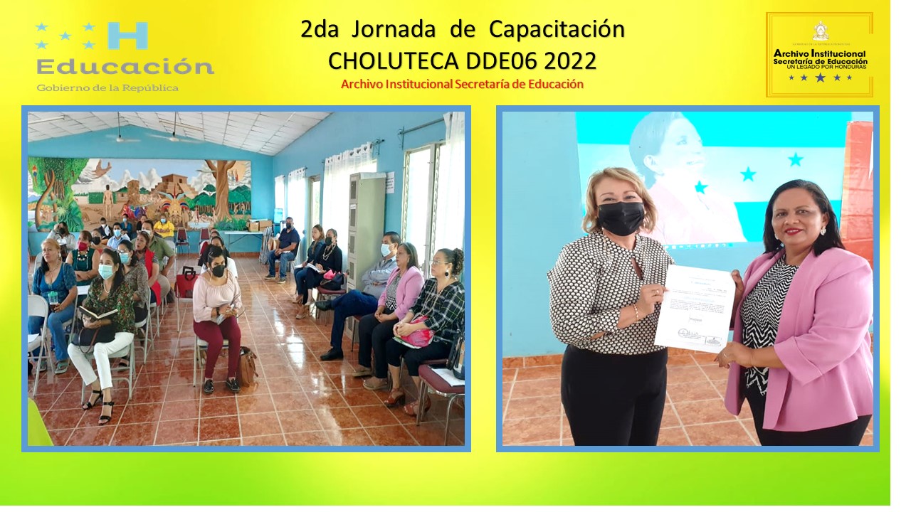 54.- DIRECCIÓN DEPARTAMENTAL DE CHOLUTECA DDE06 2DA JORNADA DE CAPÁCITACION 2022