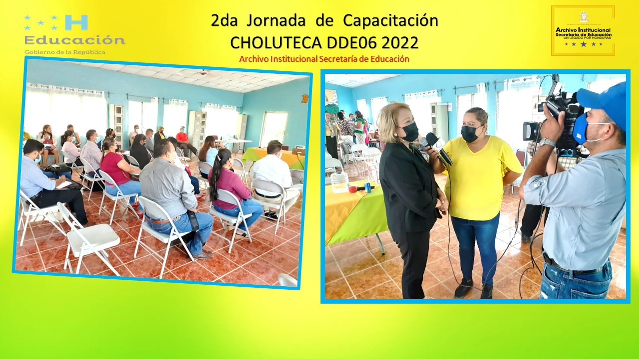 54.- DIRECCIÓN DEPARTAMENTAL DE CHOLUTECA DDE06 2DA JORNADA DE CAPÁCITACION 2022