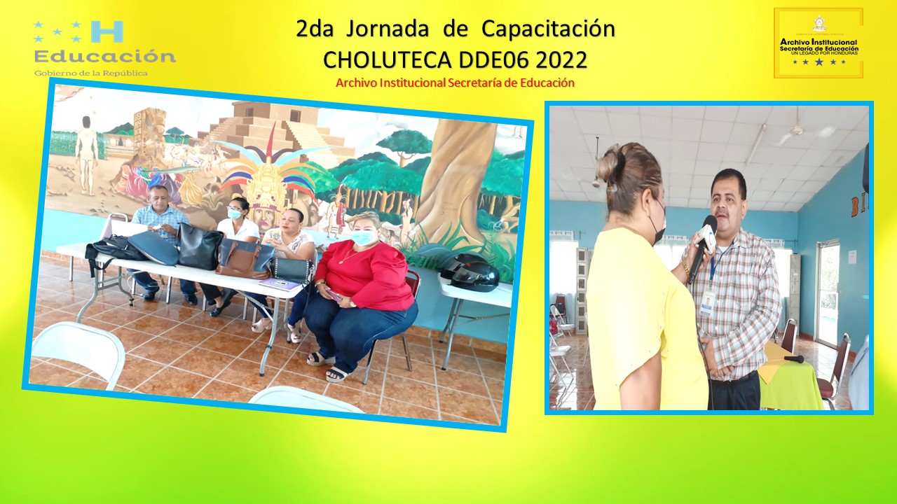 54.- DIRECCIÓN DEPARTAMENTAL DE CHOLUTECA DDE06 2DA JORNADA DE CAPÁCITACION 2022