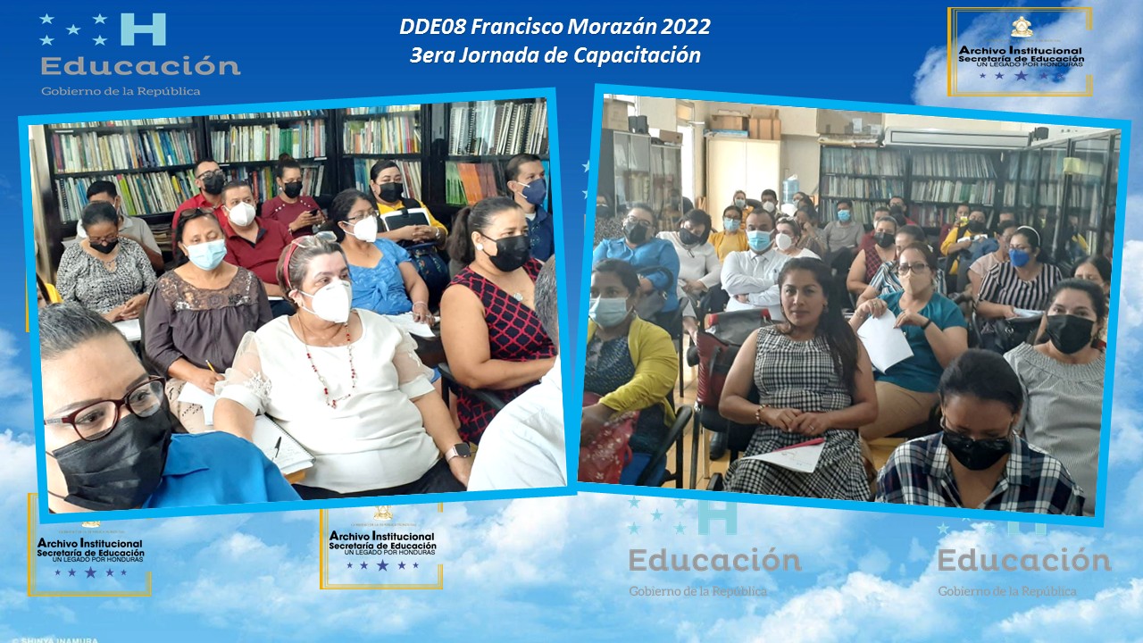 57.- DIRECCIÓN DEPARTAMENTAL FRANCISCO MORAZAN DDEO8 3ERA JORNADA DE CAPACITACION 2022 2da