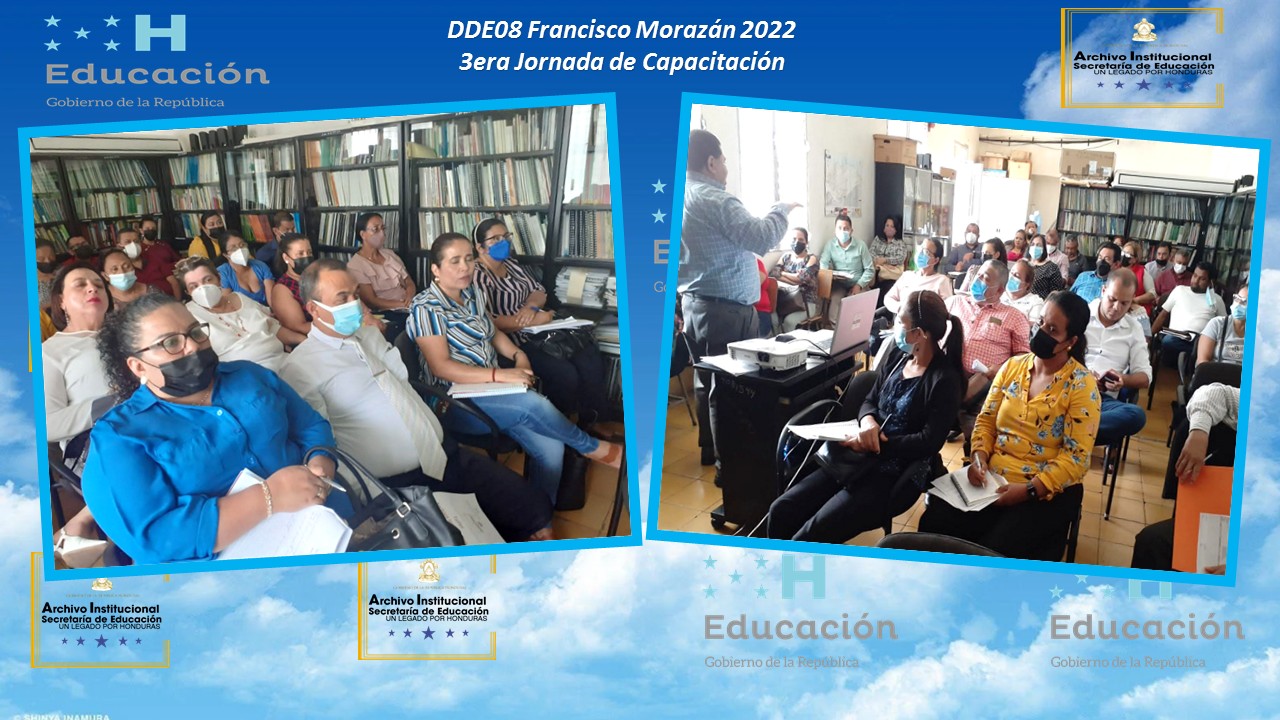 57.- DIRECCIÓN DEPARTAMENTAL FRANCISCO MORAZAN DDEO8 3ERA JORNADA DE CAPACITACION 2022 2da