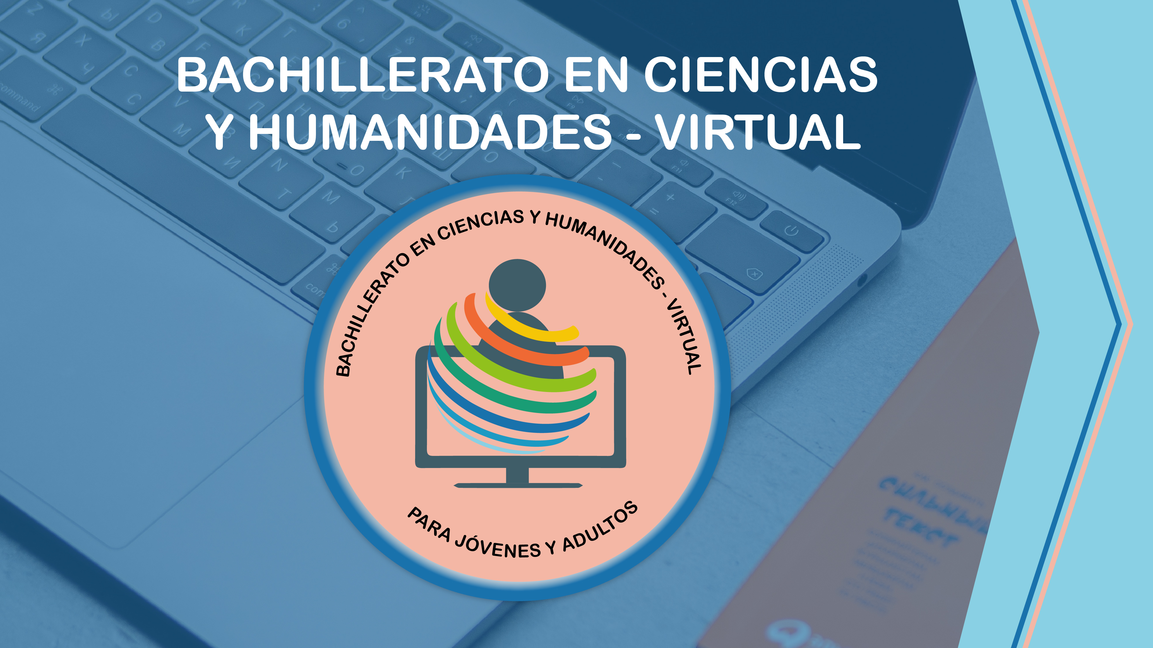 Bachillerato en Ciencias y Humanidades-Virtual